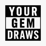 Your Gem Draws 